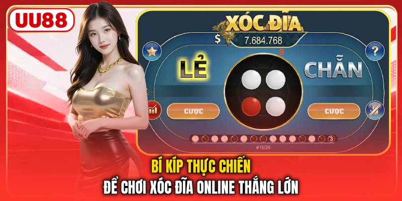 Bí kíp thực chiến để chơi xóc đĩa online thắng lớn