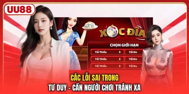 Các lỗi sai trong tư duy - Cần người chơi tránh xa
