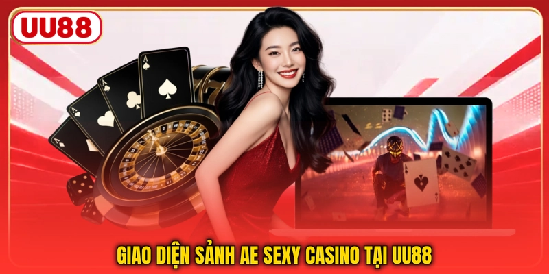 Giao diện sảnh AE Sexy Casino tại UU88