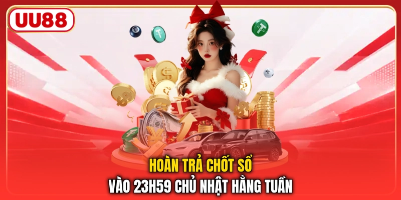 Hoàn trả chốt sổ vào 23h59 chủ nhật hằng tuần