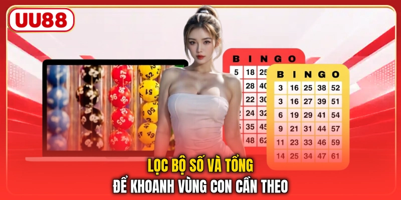 Lọc bộ số và tổng để khoanh vùng con cần theo